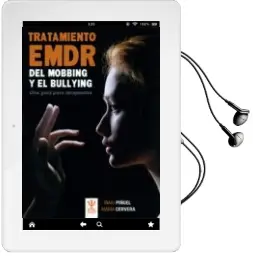 Descargar AudioLibro Tratamiento Emdr del Mobbing y Bullying. una Guia para Terapeutas de Iñaki Piñuel; Maria Cervera año 1900