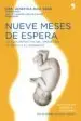 AudioLibro Nueve Meses de Espera: La Guia Definitiva del Embarazo, Parto y p Ostparto de Josefina Ruiz Vega