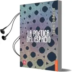 Descargar AudioLibro La Poetica del Espacio de Gaston Bachelard año 1965