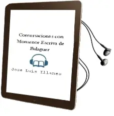 Descargar AudioLibro Conversaciones con Monseñor Escrivá de Balaguer de Jose Luis Illanes año 1969