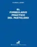 AudioLibro El Formulario Practico del Pastelero de Ramon Vilardell Colomer