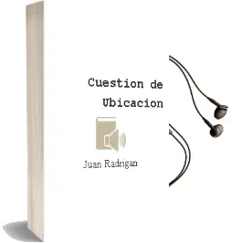 Descargar AudioLibro Cuestión de Ubicación de Juan Radrigan año 1980