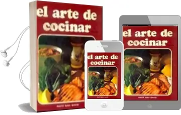 Descargar AudioLibro El Arte de Cocinar (1ª Parte) (11ª Ed.) de Maria Luisa Garcia Sanchez año 1980