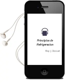 Descargar AudioLibro Principios de Refrigeración de Roy J. Dossat año 1980