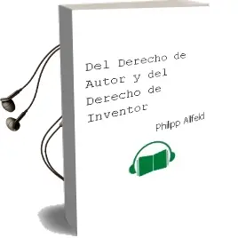 Descargar AudioLibro Del Derecho de Autor y del Derecho de Inventor de Philipp Allfeld año 1982