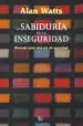AudioLibro La Sabiduria de la Inseguridad: Mensaje para una era de Ansiedad de Alan Watts