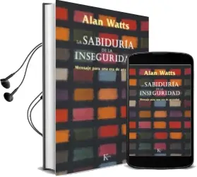 Descargar AudioLibro La Sabiduria de la Inseguridad: Mensaje para una era de Ansiedad de Alan Watts año 1987