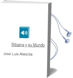 Descargar AudioLibro Bibiana y su Mundo de José Luis Alaizola año 1987