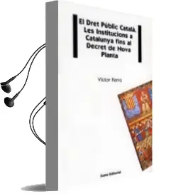 Descargar AudioLibro El Dret Public Catala: Les Institucions a Catalunya Fins al Decre t de Victor Ferro año 1987