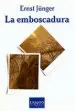 AudioLibro La Emboscadura (4ª Ed.) de Ernst Junger