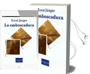 Descargar AudioLibro La Emboscadura (4ª Ed.) de Ernst Junger año 1988