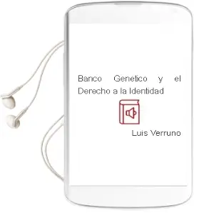 Descargar AudioLibro Banco Genetico y el Derecho a la Identidad de Luis Verruno año 1988