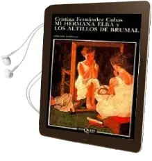 Descargar AudioLibro Mi Hermana Elba de Cristina Fernandez Cubas año 1988