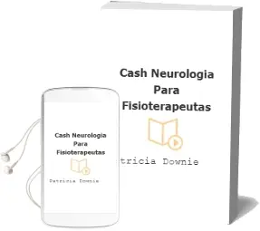 Descargar AudioLibro Cash Neurologia para Fisioterapeutas de Patricia Downie año 1989