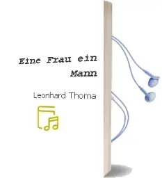 Descargar AudioLibro Eine Frau ein Mann de Leonhard Thoma año 1990