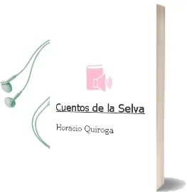 Descargar AudioLibro Cuentos de la Selva de Horacio Quiroga año 1990