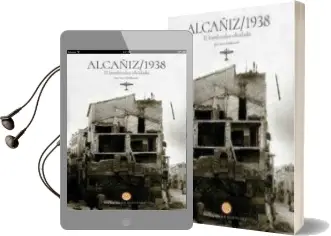 Descargar AudioLibro Alcañiz 1938. el Bombardeo Olvidado de Jose Mª Maldonado Moya año 1990
