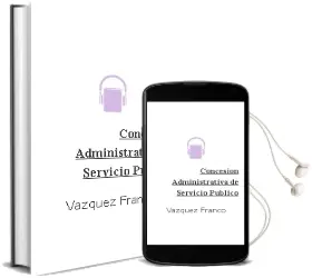 Descargar AudioLibro Concesión Administrativa de Servicio Público de Vazquez Franco año 1991