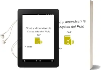 Descargar AudioLibro Scott y Amundsen, la Conquista del Polo sur de K T Hao año 1992