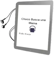 Descargar AudioLibro Choco Busca una Mamá de Keiko Kasza año 1992