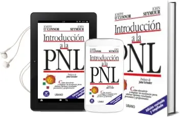 Descargar AudioLibro Introduccion a la Pnl: Como Descubrir y Emplear la Excelencia par a Obtener Optimos Resultados Personales y Profesionales de Joseph O Connor año 1992