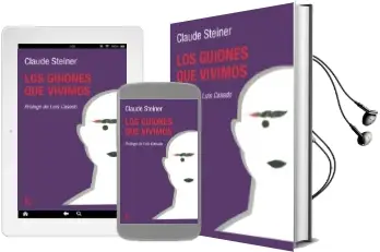 Descargar AudioLibro Los Guiones que Vivimos: Analisis Transaccional de los Guiones de Vida de Claude Steiner año 1992