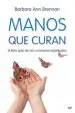 AudioLibro Manos que Curan: El Libro Guia de las Curaciones Espirituales de Barbara Ann Brennan