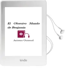 Descargar AudioLibro El Obsesivo Mundo de Benjamín de Antonio Ostornol año 1994