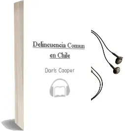 Descargar AudioLibro Delincuencia Común en Chile de Doris Cooper año 1994