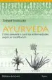 AudioLibro Ayurveda: Descubrir la Propia Constitucion, Vivir Segun Ella y pr Evenir las Enfermedades de Robert Svoboda