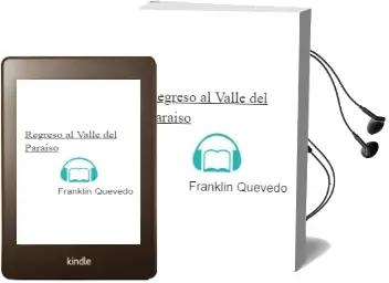 Descargar AudioLibro Regreso al Valle del Paraíso de Franklin Quevedo año 1995