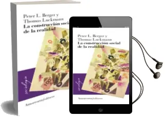 Descargar AudioLibro La Construccion Social de la Realidad de Thomas Luckmann; Peter L. Berger año 1995