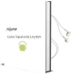 Descargar AudioLibro Hijuna de Carlos Sepúlveda Leyton año 1995