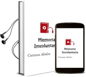 Descargar AudioLibro Memoria Involuntaria de Carmen Ábalos año 1995