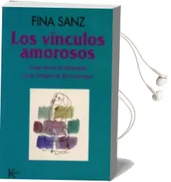 Descargar AudioLibro Los Vinculos Amorosos: Amar desde la Identidad en la Terapia de r Eencuentro (6ª Ed.) de Fina Sanz año 1995