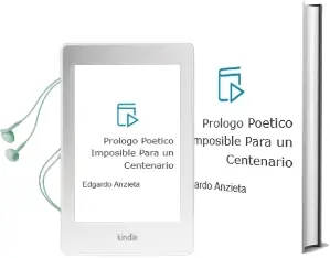 Descargar AudioLibro Prólogo Poético Imposible para un Centenario de Edgardo Anzieta año 1995