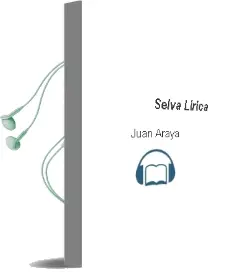 Descargar AudioLibro Selva Lírica de Juan Araya año 1995