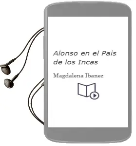 Descargar AudioLibro Alonso en el País de los Incas de Magdalena Ibáñez año 1996