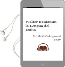 Descargar AudioLibro Walter Benjamin. la Lengua del Exilio de Elizabeth Colingwood Selby año 1997