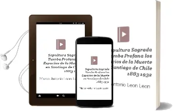 Descargar AudioLibro Sepultura Sagrada, Tumba Profana. los Espacios de la Muerte en Santiago de Chile, 1883-1932 de Marco Antonio León León año 1997