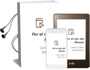 Descargar AudioLibro Por el ojo del Mundo de Carlos Baier Stevenson año 1997