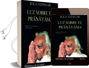 Descargar AudioLibro Luz Sobre el Pranayama: Pranayama Dipika de B.K.S. Iyengar año 1997