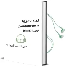 Descargar AudioLibro El ego y el Fundamento Dinamico de Michael Washburn año 1997