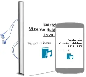 Descargar AudioLibro Epistolario Vicente Huidobro (1924 - 1945) de Vicente Huidobro año 1997