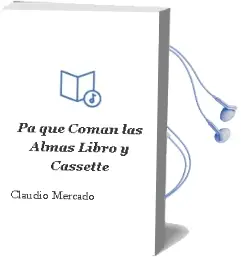 Descargar AudioLibro Pa\' que Coman las Almas (Libro y Cassette) de Claudio Mercado año 1997