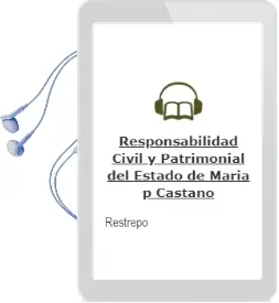 Descargar AudioLibro Responsabilidad Civil y Patrimonial del Estado de María P Castaño De Restrepo año 1997