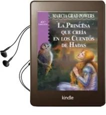 Descargar AudioLibro La Princesa que Creia en Cuentos de Hadas de Marcia Grad año 1998