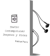 Descargar AudioLibro Teatro Contemporáneo: Imágenes y Voces de Patrice Pavis año 1998