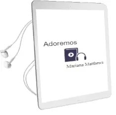 Descargar AudioLibro Adoremos de Mariana Matthews año 1998