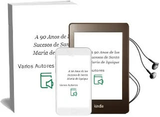 Descargar AudioLibro A 90 Años de los Sucesos de Santa María de Iquique de Varios Autores año 1998
